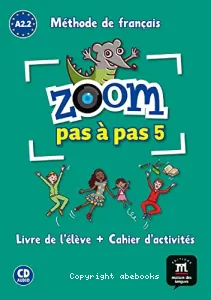 Zoom pas à pas 5, A2.1 / A2.2