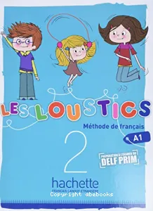 Les Loustics 2 - Méthode de français, A1