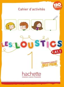 Les Loustics 1 - Cahier d'activités, A1.1