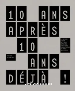 10 ans après 10 ans déjà !