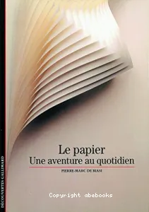 Le Papier : une aventure au quotidien