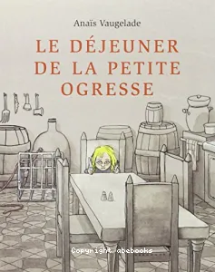 Le déjeuner de la petite ogresse