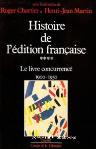 Histoire de l'édition française IV : Le livre concurrencé