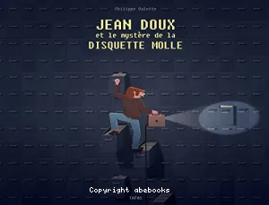 Jean Doux et le mystère de la disquette molle