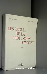 Les règles de la profession d'avocat