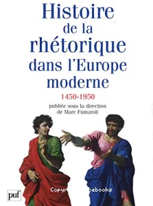 Historie de la rhétorique dans l'europe moderne 1450-1950