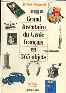 Grand inventaire du Génie français en 365 objets