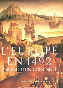 1492 l'Europe au temps de la découverte de l'Amérique