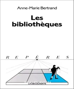 Les Bibliothèques (éd. La Découverte)