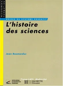 Histoire des sciences (auteur : Jean Rosmorduc)
