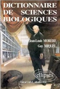 Dictionnaire de sciences biologiques