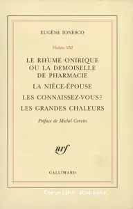 Le rhume onirique ou la demoiselle de pharmacie. La nièce-épouse. Les connaissez-vous ? Les grandes chaleurs