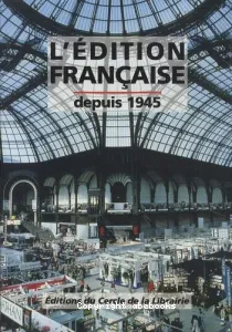 L'Edition française depuis 1945