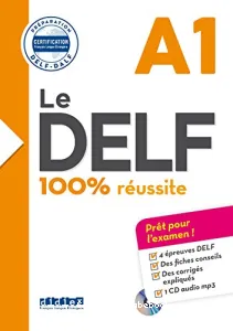 Le DELF 100% réussite A1