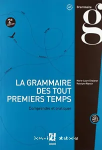 La Grammaire des tout premiers temps, A1