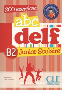 Abc DELF Junior scolaire B2