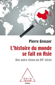 L'histoire du monde se fait en Asie