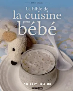 La bible de la cuisine pour bébé