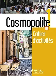 Cosmopolite 1 - Cahier d'activités A1