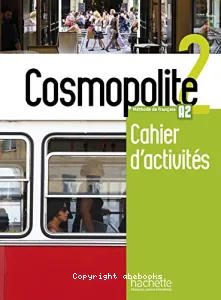 Cosmopolite 2 - Cahier d'activités A2