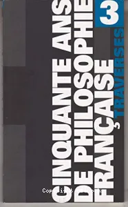 Cinquante ans de philosophie française (n°3)