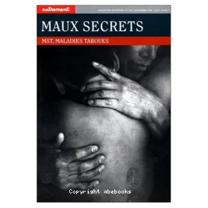 Autrement, n° 188 : Maux secrets : mst, maladies taboues