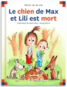 Le chien de Max et Lili est mort