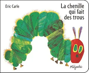 La chenille qui fait des trous