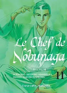 Le Chef de Nobunaga, tome 11