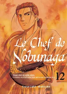 Le Chef de Nobunaga, tome 12