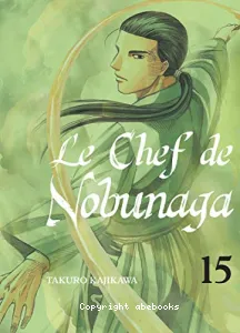Le Chef de Nobunaga, tome 15