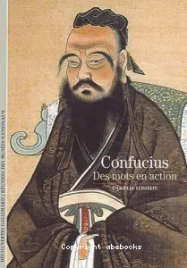 Confucius : Des Mots en action