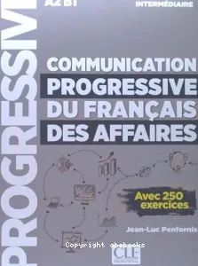 Communication progressive du français des affaires, intermédiaire A2/B1