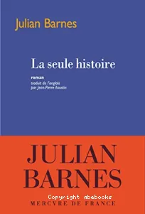 La seule histoire