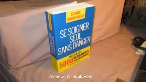 Se soigner seul sans danger