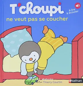 T'choupi ne veut pas se coucher