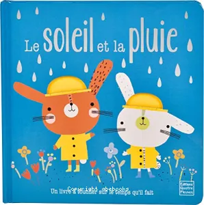 Le soleil et la pluie