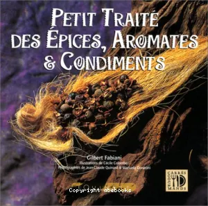 Petit traité des épices, aromates & condiments