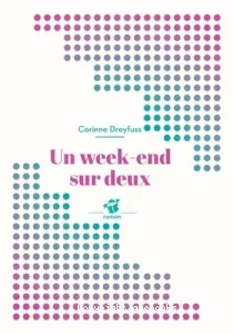 Un week-end sur deux