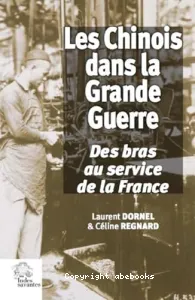 Les Chinois dans la Grande Guerre