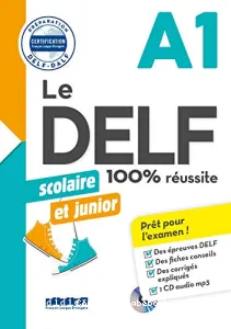 Le DELF 100% réussite scolaire et junior A1