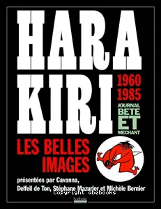 Hara Kiri, les belles images : 1960-1985