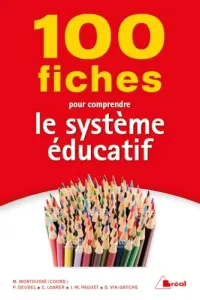 100 fiches pour comprendre le système éducatif