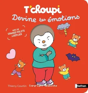 T'choupi devine les émotions