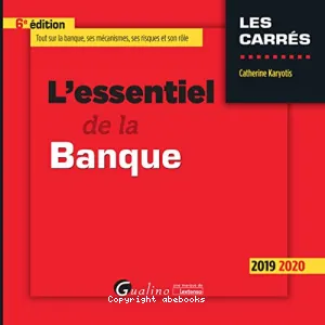 L'essentiel de la Banque