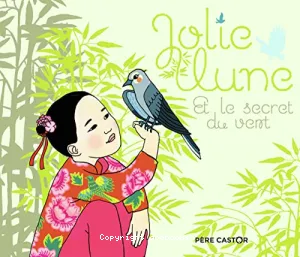 Jolie lune et le secret du vert