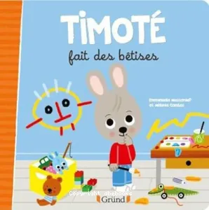 Timoté fait des bêtises