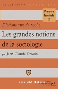 Les grandes notions de la sociologie