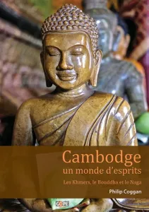 Cambodge, un monde d'esprits