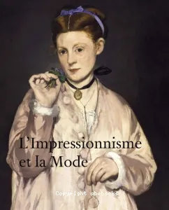 L'Impressionnisme et la Mode